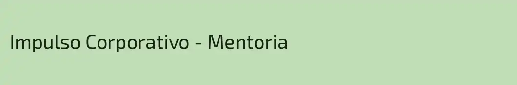 Impulso Corporativo - Mentoria